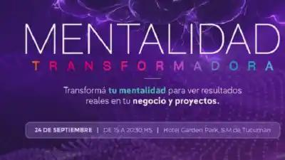 Tucumán será sede de un encuentro que promete cambiar la mentalidad de emprendedores y empresarios