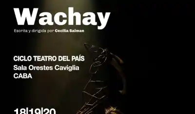 Catamarca se sube al Cervantes: la obra que desembarca en Buenos Aires y nadie quiere perderse