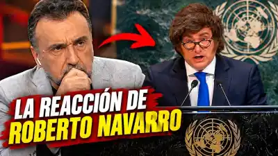 Milei habló en la ONU y Navarro no pudo disimular su reacción