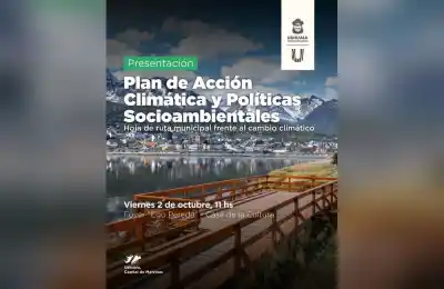 Ushuaia presenta su plan climático: los ejes que marcarán el futuro de la ciudad