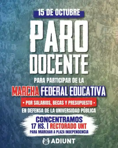 La UNT para el jueves: docentes paran y marchan, y el punto de encuentro es el Rectorado