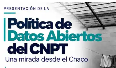 Chaco bajo la lupa: presentan datos abiertos sobre cárceles y muertes bajo custodia
