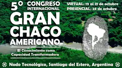 Santiago recibe a los expertos que debaten el futuro del Gran Chaco: la cita que arranca este viernes