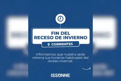 Confirmado: la sede de ISSUNNE en Corrientes ya atiende con normalidad