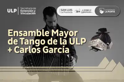 Noche de 2x4 en San Luis: el Ensamble Mayor de Tango de la ULP se presenta junto a Carlos García