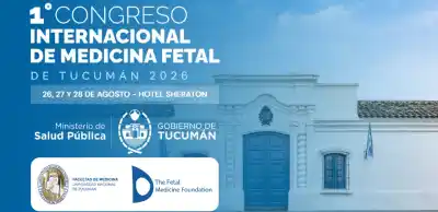 Tucumán será el centro mundial de la medicina fetal: llega el 1° Congreso Internacional