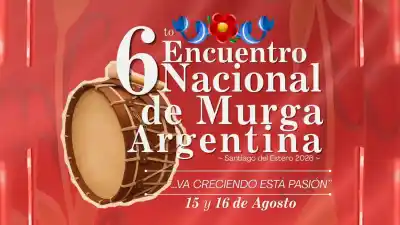 Santiago del Estero será sede del 6° Encuentro Nacional de Murga Argentina: entrada libre y gratuita