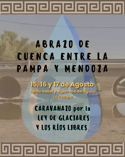 General Pico se suma al Abrazo de Cuenca: ¿qué se juega en la defensa del agua?
