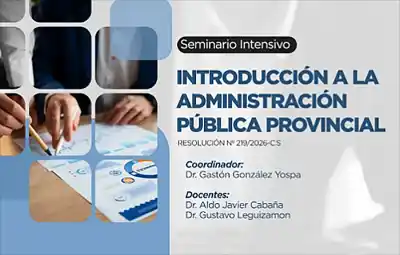 UNCAus: abren inscripciones para un seminario clave sobre el funcionamiento del Estado